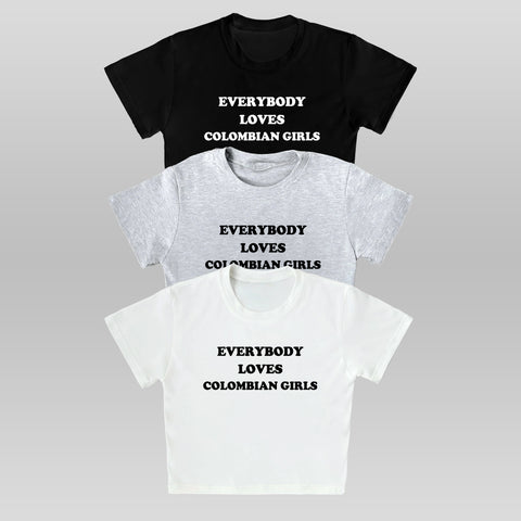 3 PACK - EVERYBODY LOVES COLOMBIAN GIRLS - BABY TEE - MONOCHROME